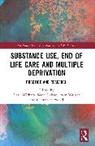 Gary Galvani Witham, Sarah Galvani, Galvani Sarah, Gary Witham, Sam Wright, Gemma A. Yarwood - Substance Use, End-Of-Life Care and Multiple Deprivation