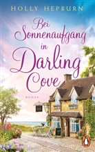 Holly Hepburn - Bei Sonnenaufgang in Darling Cove