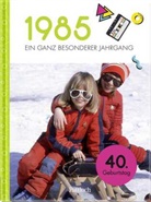 Neumann &amp; Kamp Historische Projekte GbR, Neumann &amp; Kamp Historische Projekte GbR - 1985 - Ein ganz besonderer Jahrgang