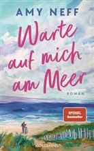 Amy Neff - Warte auf mich am Meer