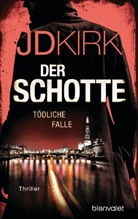 Jd Kirk - Der Schotte - T&ouml;dliche Falle