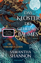 Samantha Shannon - Das Kloster des geheimen Baumes - Die Thronfolgerin
