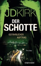 Jd Kirk - Der Schotte - Gef&auml;hrlicher Auftrag