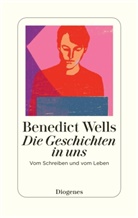 Benedict Wells - Die Geschichten in uns