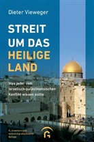 Dieter Vieweger - Streit um das Heilige Land