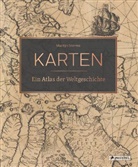 Martijn Storms, Martijn Storms - Karten - Ein Atlas der Weltgeschichte