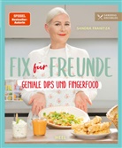 Sandra Franitza - Fix f&uuml;r Freunde von der SPIEGEL Bestseller-Autorin Sandra Franitza