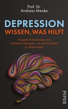 Andreas Menke, Andreas (Prof. Dr. ) Menke, Andreas (Prof. Dr.) Menke - Depression - wissen, was hilft