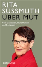 Christoph Fasel, Rita S&uuml;ssmuth - &Uuml;ber Mut