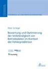 Peter Schlegel - Bewertung und Optimierung der Vollst&auml;ndigkeit von Betriebsdaten im Kontext der Fehlerpr&auml;diktion