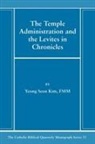 Yeong Seon Kim - The Temple Administration and the Levites in Chronicles