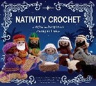 Editors of Chartwell Books - Nativity Crochet Kit