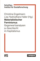 Melinda Cooper, Christina Engelmann, Ghodsee, Christina Engelmann, Lisa Yashodhara Haller, Yashodhara Haller - Materialistischer Feminismus