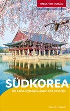 Klaus Dietsch, Klaus A Dietsch, Klaus Dietsch - TRESCHER Reisef&uuml;hrer S&uuml;dkorea