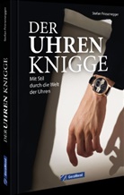 Stefan Friesenegger - Der Uhren-Knigge