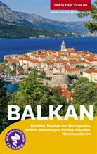 Shk&euml;lzen Alite, Martin Bock, Frank Dietze, Birgitta Gabriela Hannover Moser, Matthias Jacob, Matthias Koeffler... - TRESCHER Reisef&uuml;hrer Balkan