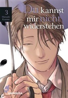 Mataaki Kureno - Du kannst mir nicht widerstehen 3