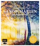 Kerstin Schmolm&uuml;ller - Magische Landschaften in Aquarell