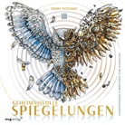 Kerby Rosanes - Geheimnisvolle Spiegelungen