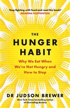 Judson Brewer, Judson (Dr.) Brewer, Brewer Judson - The Hunger Habit