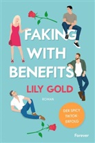 Lily Gold - Faking With Benefits
