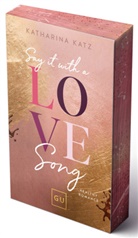 Katharina Katz - Say It With A Love Song (Erstauflage exklusiv mit Farbschnitt und Character Card)