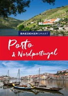 Friedrich K&ouml;the, Daniela Schetar, Daniela Schetar-K&ouml;the - Baedeker SMART Reisef&uuml;hrer Porto & Nordportugal