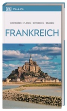 DK Verlag - Reise, DK Verlag - Reise - Vis-&agrave;-Vis Reisef&uuml;hrer Frankreich