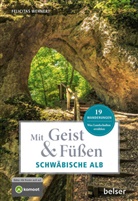 Felicitas Wehnert - Mit Geist & F&uuml;&szlig;en Auf der Schw&auml;bischen Alb