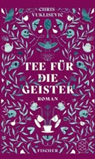 Chris Vuklisevic - Tee f&uuml;r die Geister