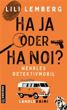Lili Lemberg - Haja oder Hanoi? Wehrles Detektivmobil