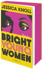 Jessica Knoll - Bright Young Women
