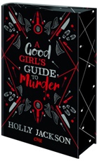 Holly Jackson - A Good Girl's Guide to Murder