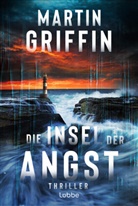 Martin Griffin - Die Insel der Angst