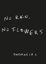 Thomas Lelu, Thomas L&eacute;lu - No Rain, No Flowers