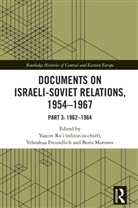 Yaacov Freundlich Ro''''i, Yehoshua Freundlich, Boris Morozov, Morozov Boris, Yaacov Ro'I, Ro'i Yaacov - Documents on Israeli-Soviet Relations, 19541967