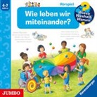 Patricia Mennen, Sonja Szylowicki - Wieso? Weshalb? Warum? Wie leben wir miteinander?, 1 Audio-CD (H&ouml;rbuch)