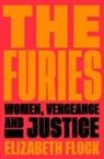 Elizabeth Flock - The Furies