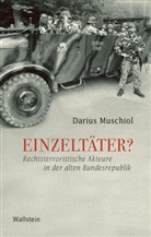 Darius Muschiol - Einzelt&auml;ter?