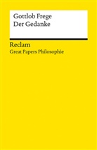 Gottlob Frege, Gottlob Frege, Uwe Voigt, Uwe Voigt - Der Gedanke. [Great Papers Philosophie]