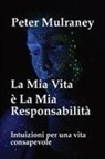 Peter Mulraney - La Mia Vita &egrave; La Mia Responsabilit&agrave;