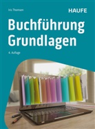 Iris Thomsen - Buchf&uuml;hrung Grundlagen