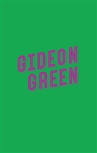 Katie Henry - Gideon Green - Das Leben ist nicht schwarz-wei&szlig;