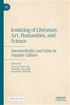 Hannes H&ouml;fer, Sophie Picard, Paula Wojcik - Iconizing of Literature, Art, Humanities, and Science