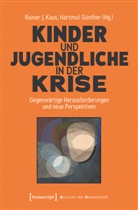 G&uuml;nther, Hartmut G&uuml;nther, Rainer J Kaus, Rainer J. Kaus - Kinder und Jugendliche in der Krise