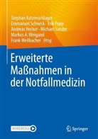 Katzenschlager, Andreas Hecker, Stephan Katzenschlager, Erik Popp, Erik Popp u a, Michael Sander... - Erweiterte Ma&szlig;nahmen in der Notfallmedizin