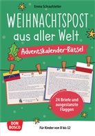 Emma Schraufstetter - Weihnachtspost aus aller Welt. Adventskalender-R&auml;tsel f&uuml;r Kinder von 8 bis 12