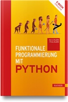 Bernd Klein, Philip Klein - Funktionale Programmierung mit Python