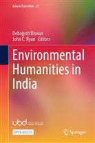 Debajyoti Biswas, C Ryan, John C. Ryan - Environmental Humanities in India