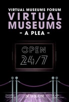 Isabelle Becker, Otm B&ouml;hmer, Otmar B&ouml;hmer, Reinhard Gr&ouml;ne, Bernd G&uuml;nter, Rebecca Heinzelmann... - Virtual Museums - A Plea
